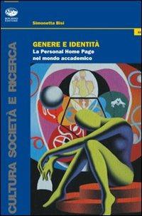 Genere e identità. La personal home page nel mondo accademico - Simonetta Bisi - copertina