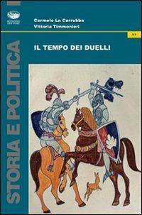 Il tempo dei duelli - Carmelo La Carrubba,Vittoria Timmonieri - copertina