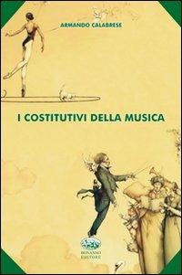 I Costitutivi della musica - Armando Calabrese - copertina