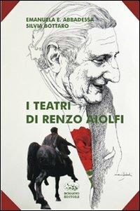I teatri di Renzo Aiolfi - Emanuela Ersilia Abbadessa,Silvia Bottaro - copertina