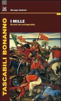 I Mille. Ricordi del protagonista - Giuseppe Garibaldi - copertina