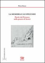 La memoria e lo specchio. Parole del Petrarca nella poesia di Sereni. Ediz. illustrata