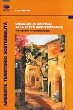 Omaggio (e critica) alla città mediterranea. Tra sprawl e compattezza