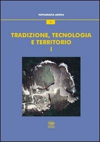 Tradizione, tecnologia e territorio. Vol. 1 - copertina