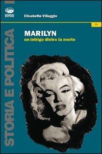 Marylin. Un intrigo dietro la morte - Elisabetta Villaggio - copertina