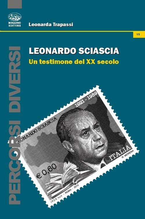 Leonardo Sciascia. Un testimone del XX secolo - copertina