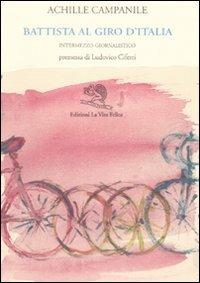 Battista al Giro d'Italia. Intermezzo giornalistico - Achille Campanile - copertina