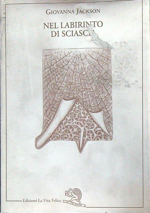 Nel labirinto di Sciascia