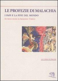 Le profezie di Malachia. I papi e la fine del mondo - Malachia - copertina