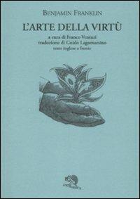 L'arte della virtù. Testo inglese a fronte - Benjamin Franklin - copertina