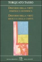 Discorso della virtù feminile e donnesca-Discorso della virtù eroica e della carità