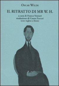 Il ritratto di Mr. W. H. Testo inglese a fronte - Oscar Wilde - copertina