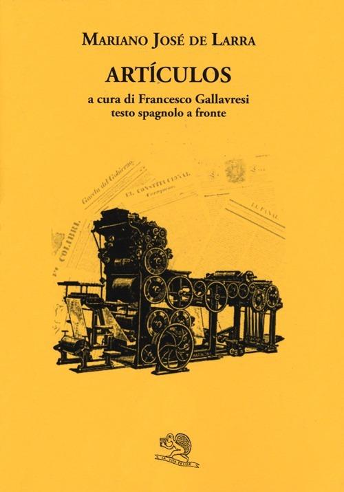Artículos. Testo spagnolo a fronte - Mariano Jose de Larra - copertina