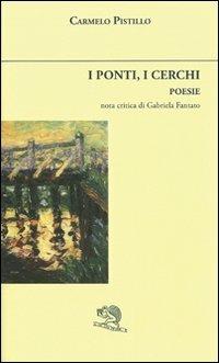 I ponti, i cerchi - Carmelo Claudio Pistillo - copertina