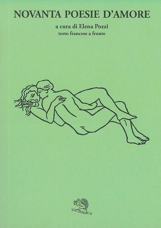 Novanta poesie d’amore. Testo francese a fronte - copertina