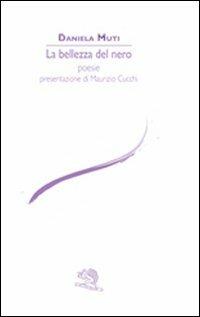 La bellezza del nero - Daniela Muti - copertina