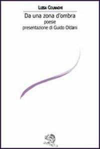 Da una zona d'ombra - Luisa Colnaghi - copertina