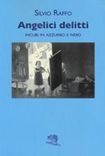 Angelici delitti. Incubi in azzurro e nero