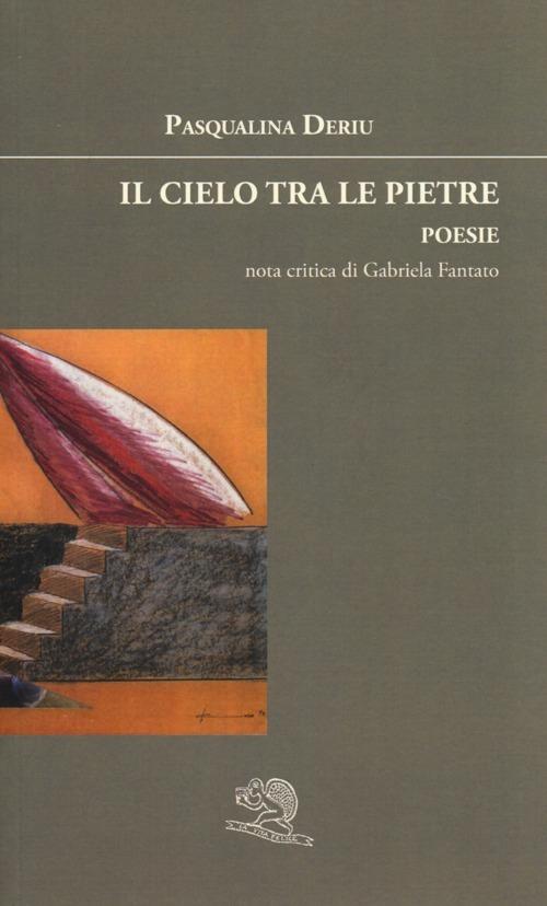 Il cielo tra le pietre - Pasqualina Deriu - copertina