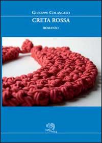 Creta rossa - Giuseppe Colangelo - copertina