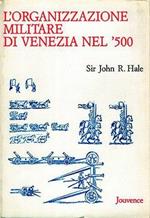 L'organizzazione militare di Venezia nel Cinquecento