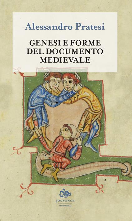 Genesi e forme del documento medievale - Alessandro Pratesi - copertina