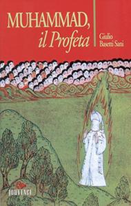 Libro Muhammad, il profeta Giulio Basetti Sani