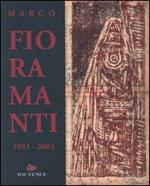 Marco Fioramanti 1983-2003. Ediz. italiana e inglese