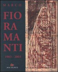 Marco Fioramanti 1983-2003. Ediz. italiana e inglese - copertina