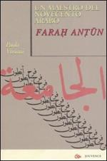 Un maestro del Novecento arabo: Farah Antun