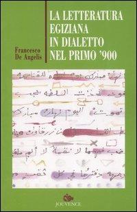 La letteratura egiziana in dialetto nel primo '900 - Francesco De Angelis - copertina