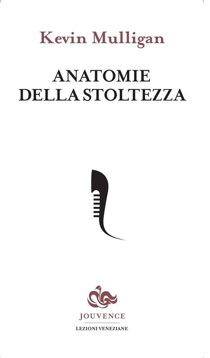 Anatomie della stoltezza - Kevin Mulligan - copertina