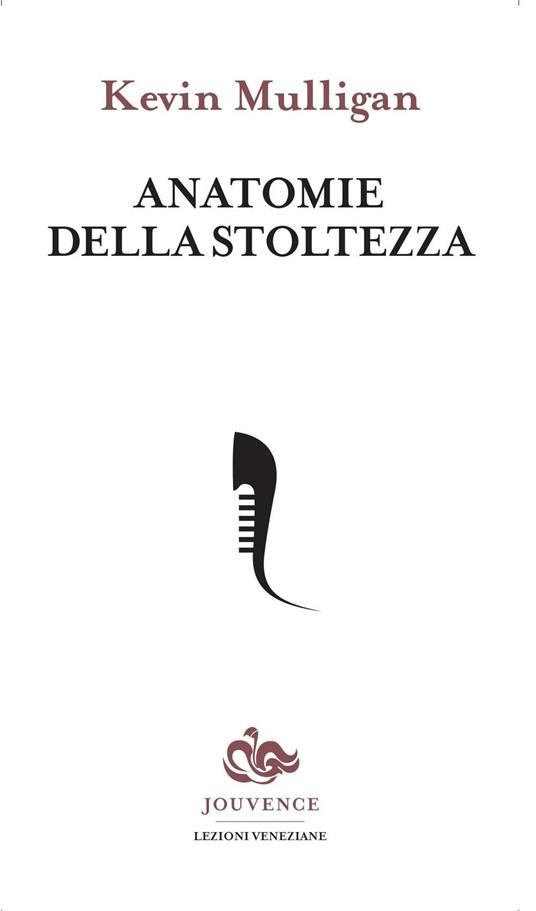 Anatomie della stoltezza - Kevin Mulligan - copertina