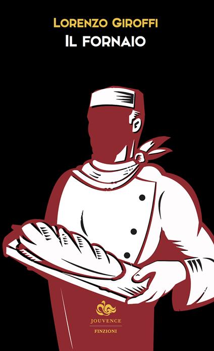 Il fornaio - Lorenzo Giroffi - ebook