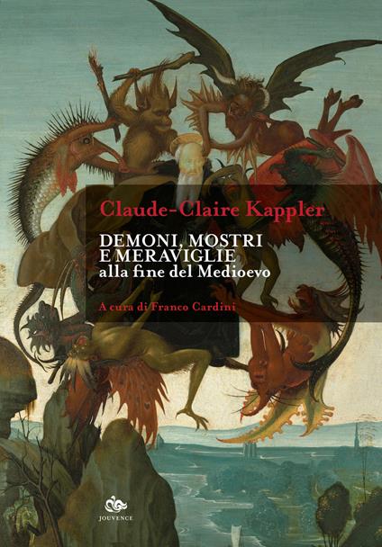 Demoni, mostri e meraviglie alla fine del Medioevo - Claude Claire Kappler - copertina
