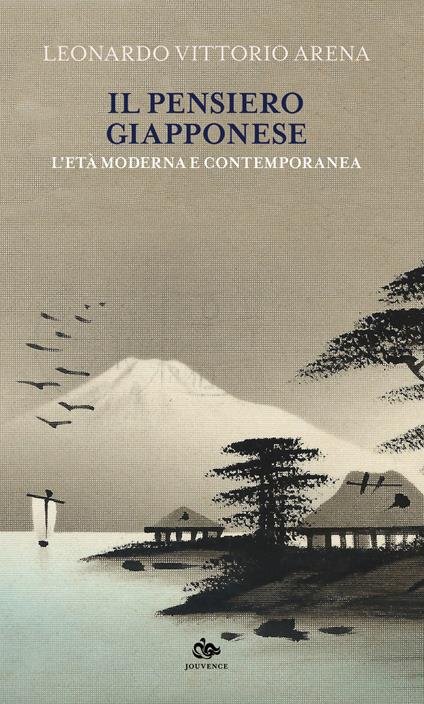 Il pensiero giapponese. L'età moderna e contemporanea - Leonardo Vittorio Arena - copertina