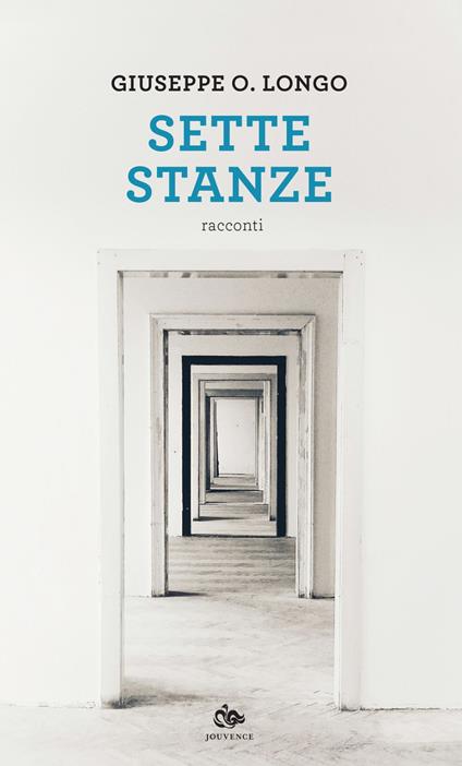 Sette stanze - Giuseppe O. Longo - ebook
