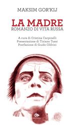 La madre. Romanzo di vita russa