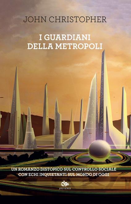 I guardiani della metropoli - John Christopher - copertina
