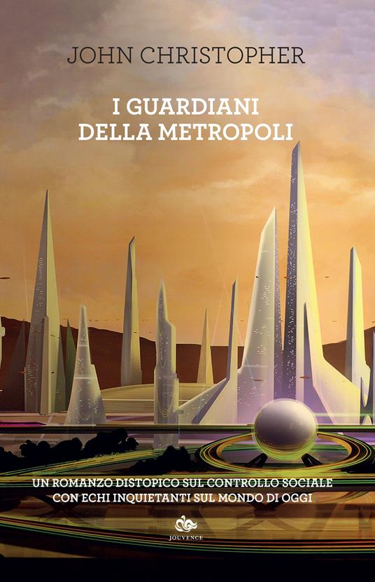 I guardiani della metropoli - John Christopher - copertina