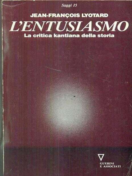 L' entusiasmo. La critica kantiana della storia - J. François Lyotard - copertina