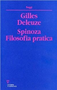 Spinoza. Filosofia pratica