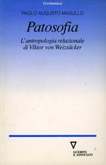 Patosofia. L'antropologia relazionale di Viktor von Weizsäcker