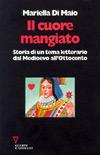 Il cuore mangiato. Storia di un tema letterario dal Medioevo all'Ottocento