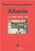 Albania. Le radici della crisi