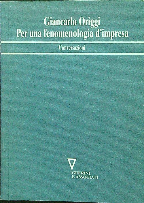 Per una fenomenologia d'impresa. Conversazioni