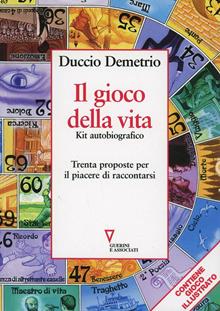 Il gioco della vita. Kit autobiografico