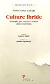 Culture ibride. Strategie per entrare e uscire dalla modernità - Nestor G. Canclini - copertina