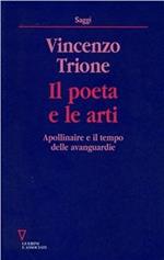 Il poeta e le arti. Apollinaire e il tempo delle avanguardie