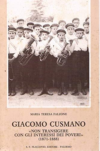 Giacomo Cusmano. Non transigere con gli interessi dei poveri (1871-1888)